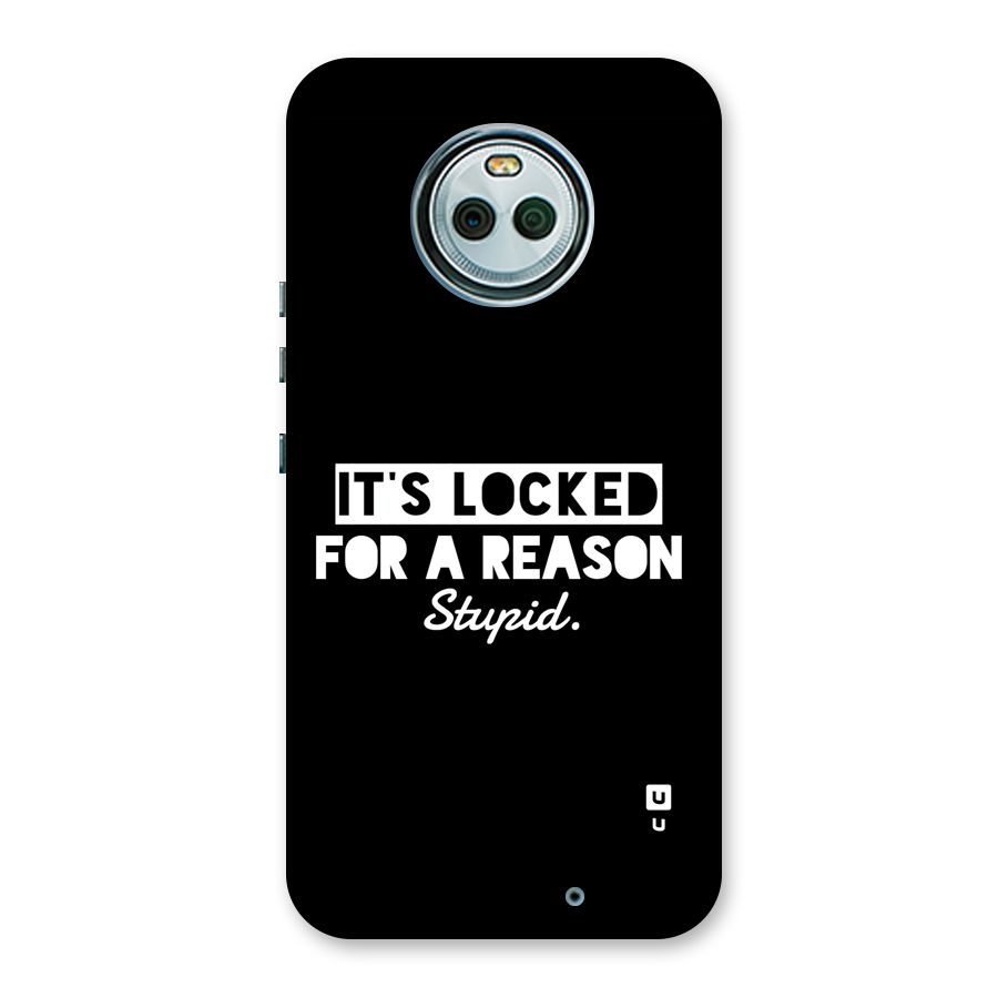 Locked For Stupid Back Case for Moto X4