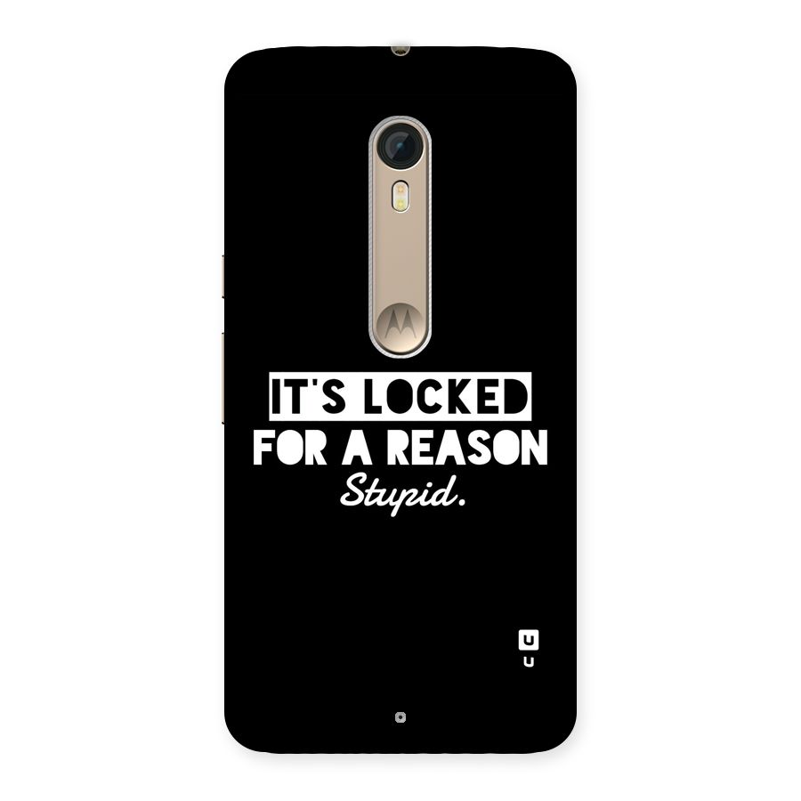 Locked For Stupid Back Case for Moto X Style