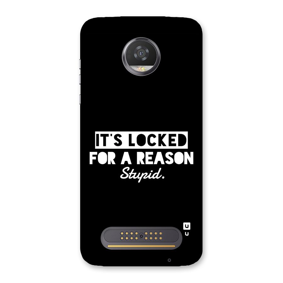 Locked For Stupid Back Case for Moto Z2 Play