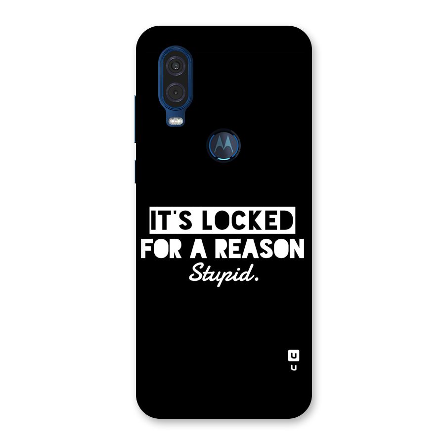 Locked For Stupid Back Case for Motorola One Vision