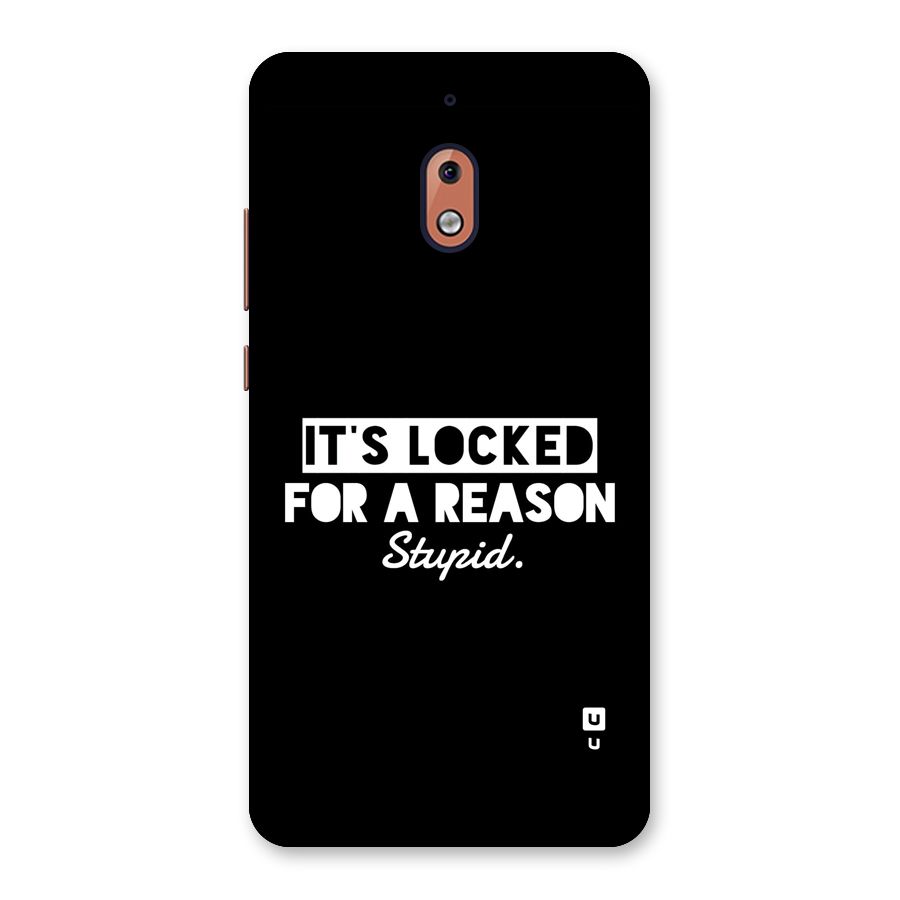Locked For Stupid Back Case for Nokia 2.1