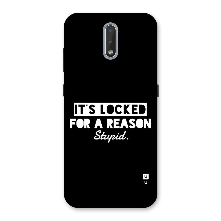 Locked For Stupid Back Case for Nokia 2.3