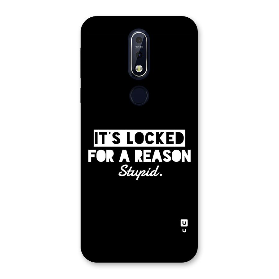 Locked For Stupid Back Case for Nokia 7.1