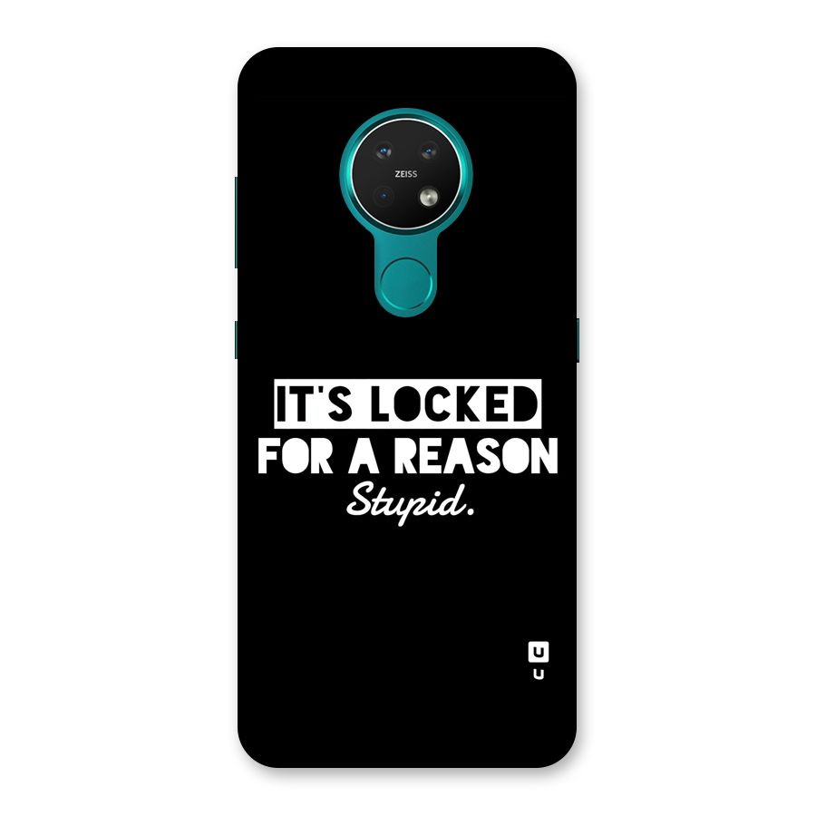 Locked For Stupid Back Case for Nokia 7.2