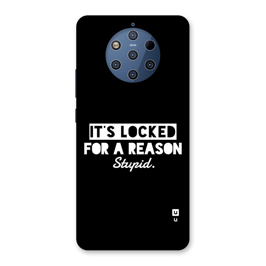 Locked For Stupid Back Case for Nokia 9 PureView