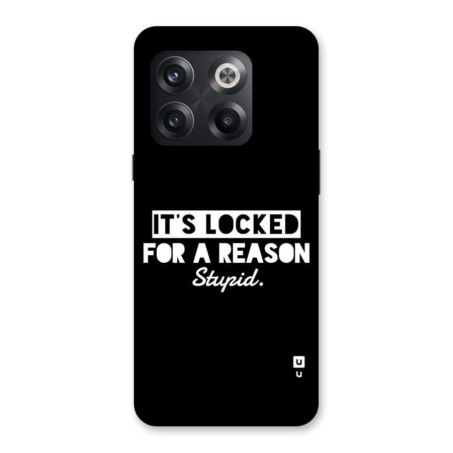 Locked For Stupid Back Case for OnePlus 10T