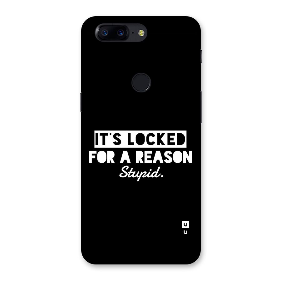 Locked For Stupid Back Case for OnePlus 5T