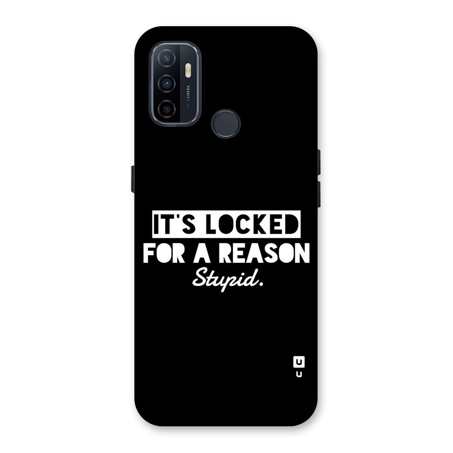 Locked For Stupid Back Case for Oppo A33 (2020)