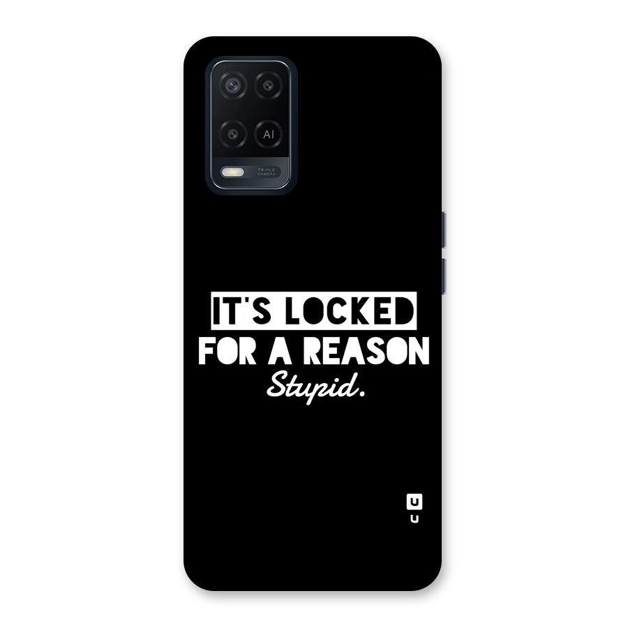 Locked For Stupid Back Case for Oppo A54