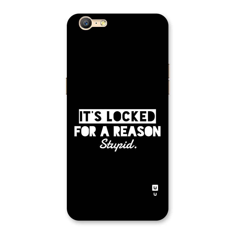 Locked For Stupid Back Case for Oppo A57