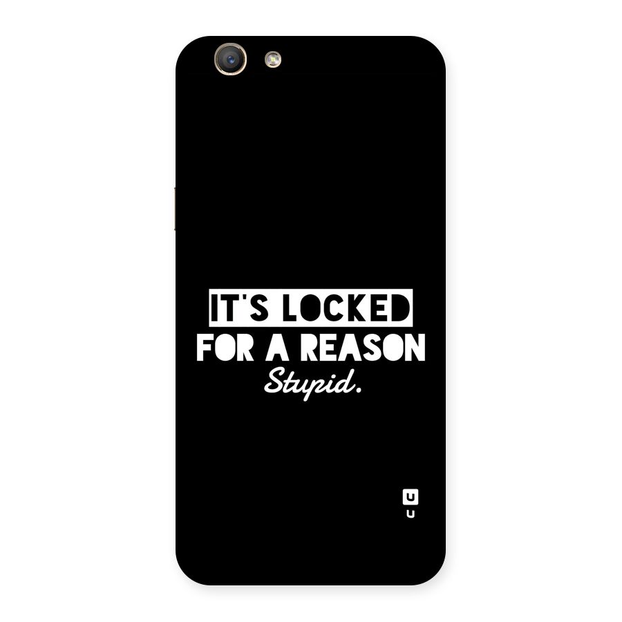 Locked For Stupid Back Case for Oppo A59