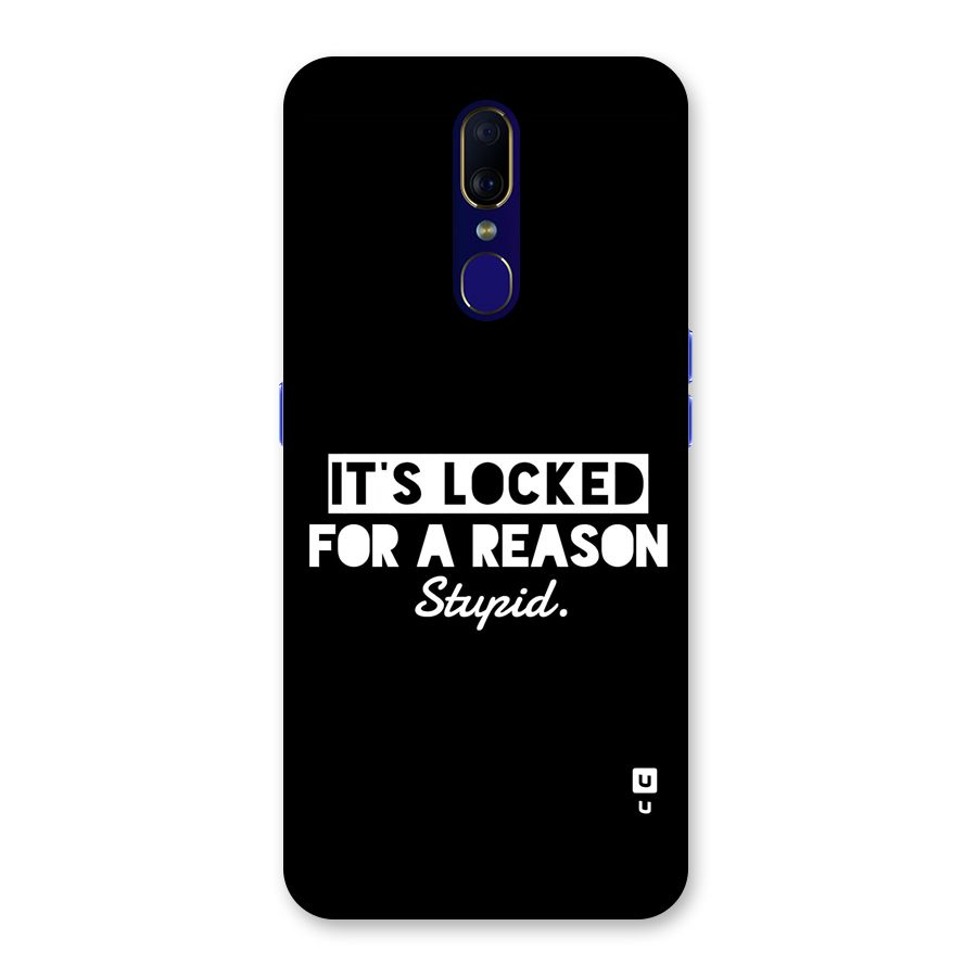 Locked For Stupid Back Case for Oppo F11