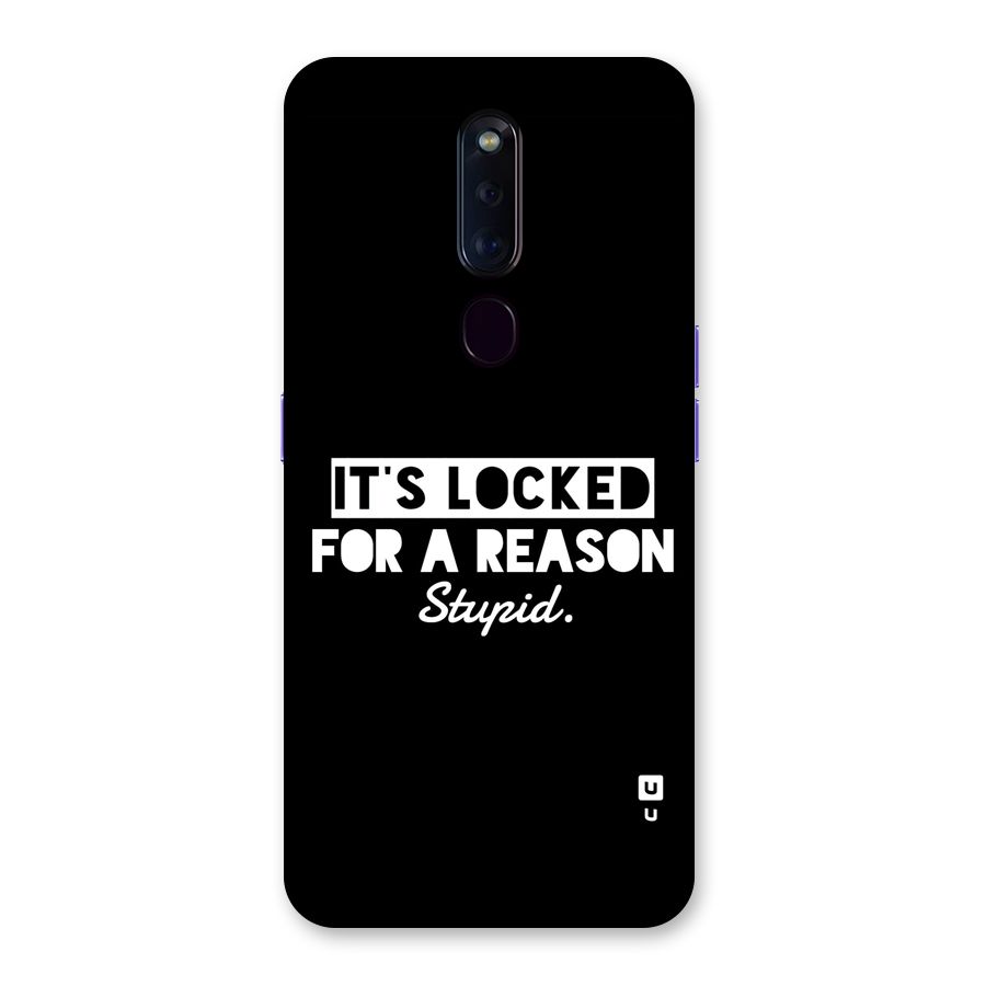 Locked For Stupid Back Case for Oppo F11 Pro