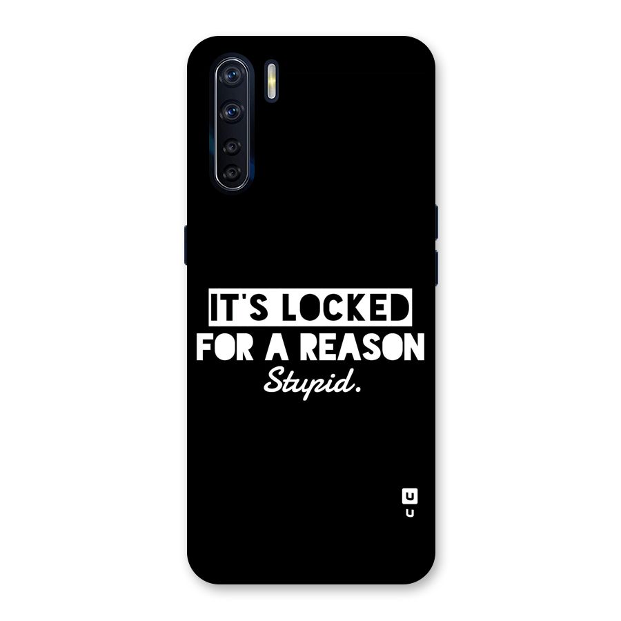 Locked For Stupid Back Case for Oppo F15