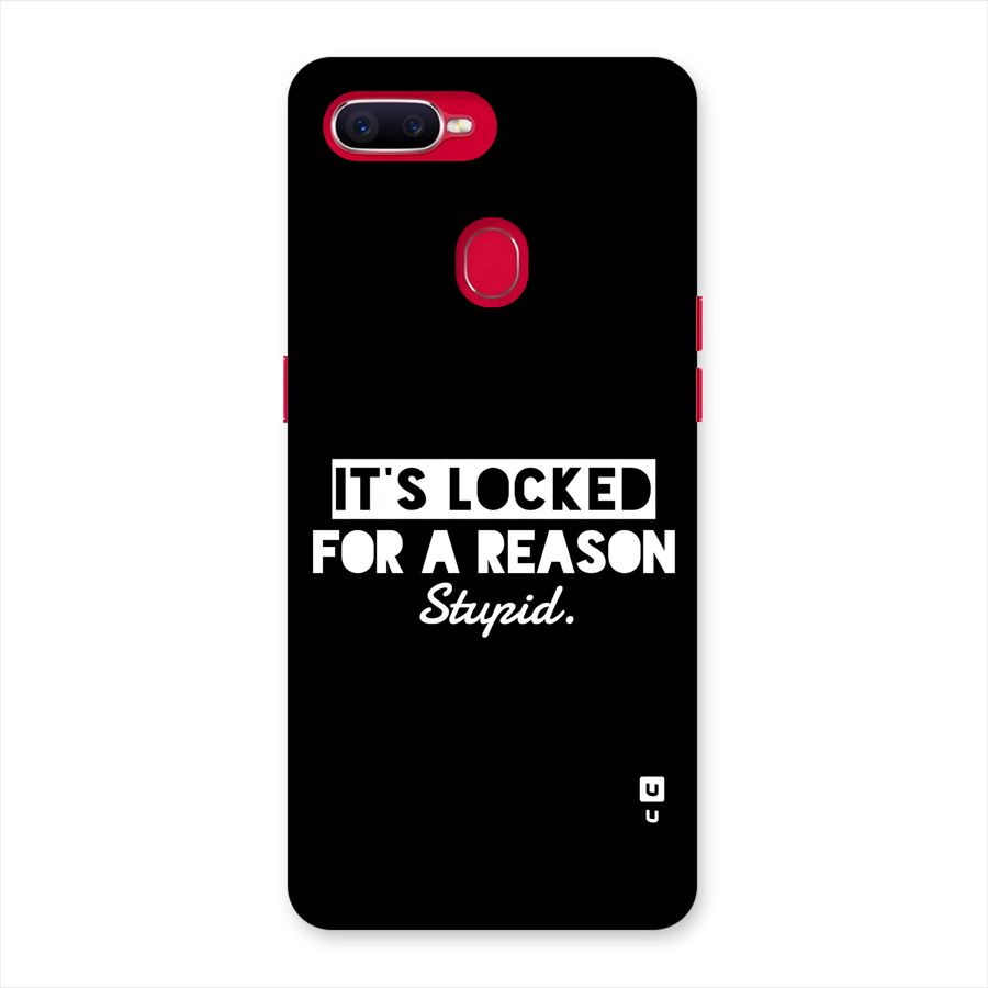 Locked For Stupid Back Case for Oppo F9 Pro