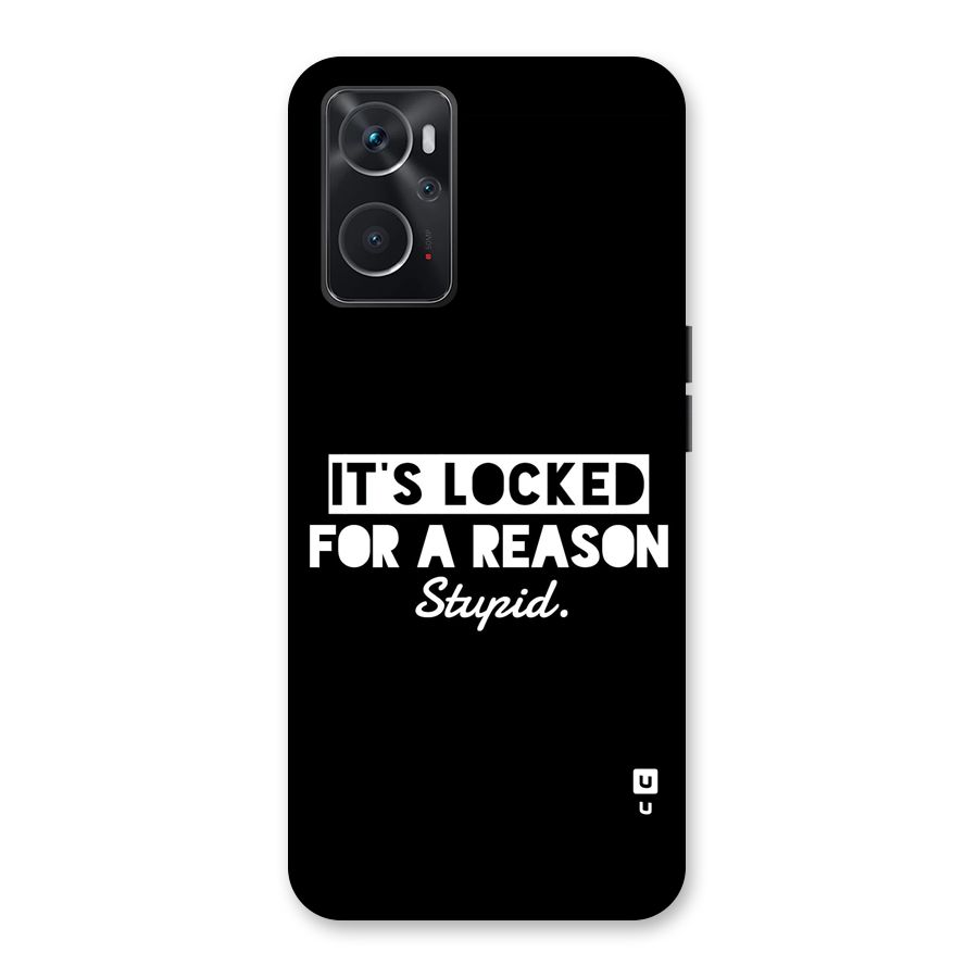 Locked For Stupid Back Case for Oppo K10 4G