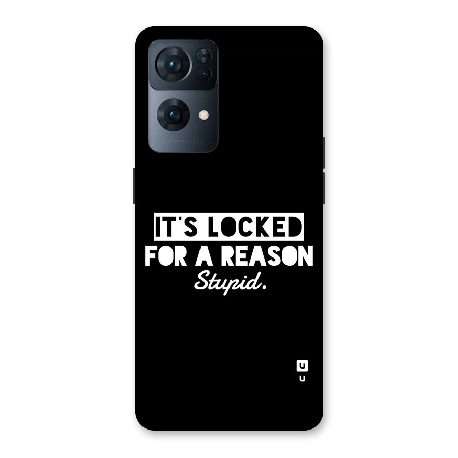 Locked For Stupid Back Case for Oppo Reno7 Pro 5G
