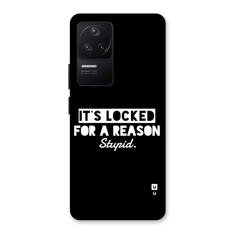Locked For Stupid Back Case for Poco F4 5G