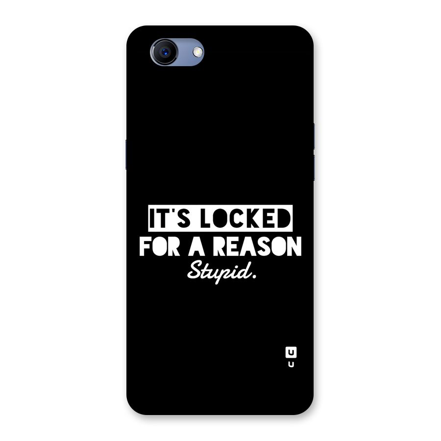 Locked For Stupid Back Case for Realme 1