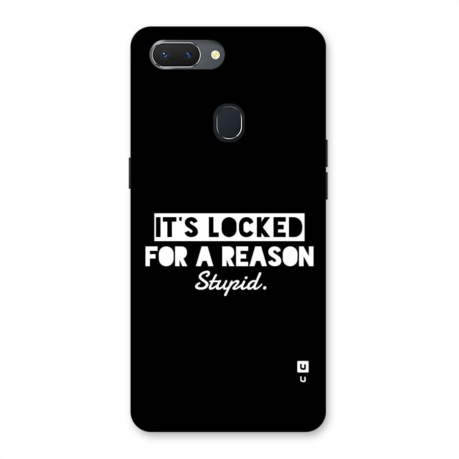 Locked For Stupid Back Case for Realme 2