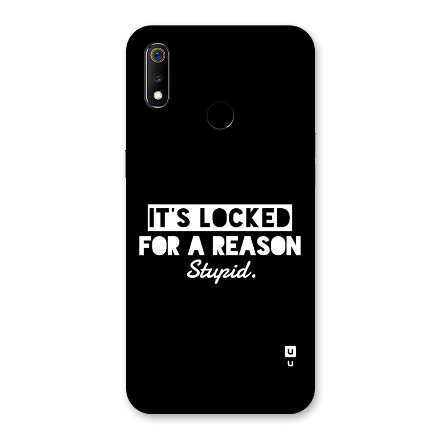 Locked For Stupid Back Case for Realme 3