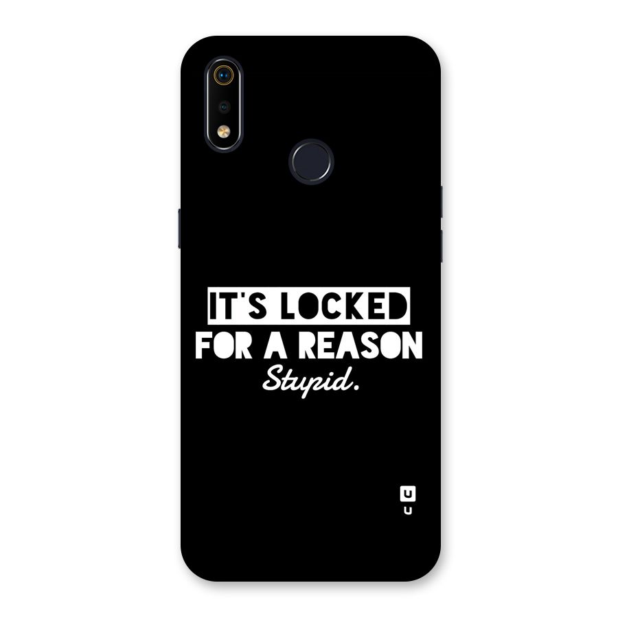 Locked For Stupid Back Case for Realme 3i