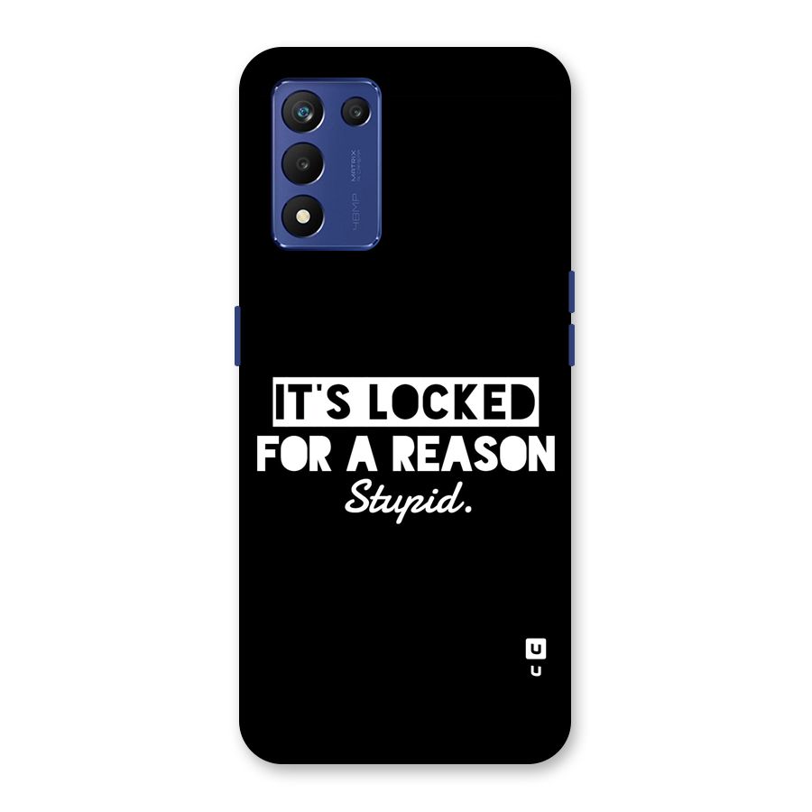 Locked For Stupid Back Case for Realme 9 5G Speed
