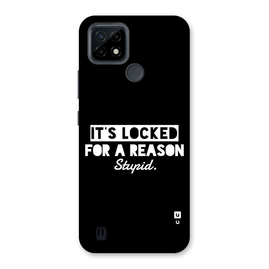 Locked For Stupid Back Case for Realme C21