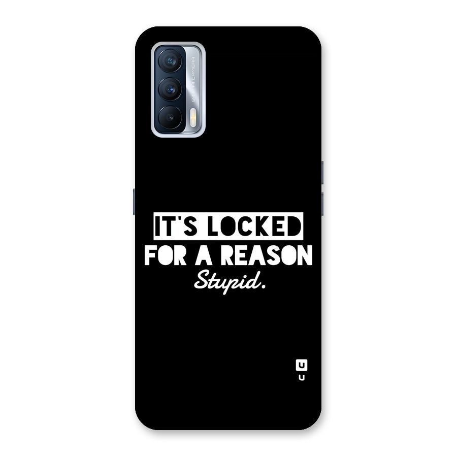 Locked For Stupid Back Case for Realme X7
