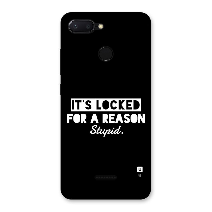 Locked For Stupid Back Case for Redmi 6