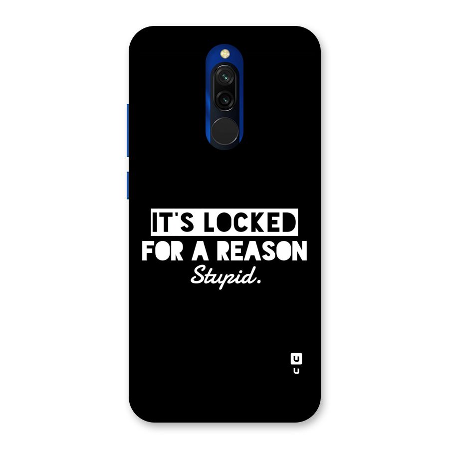 Locked For Stupid Back Case for Redmi 8