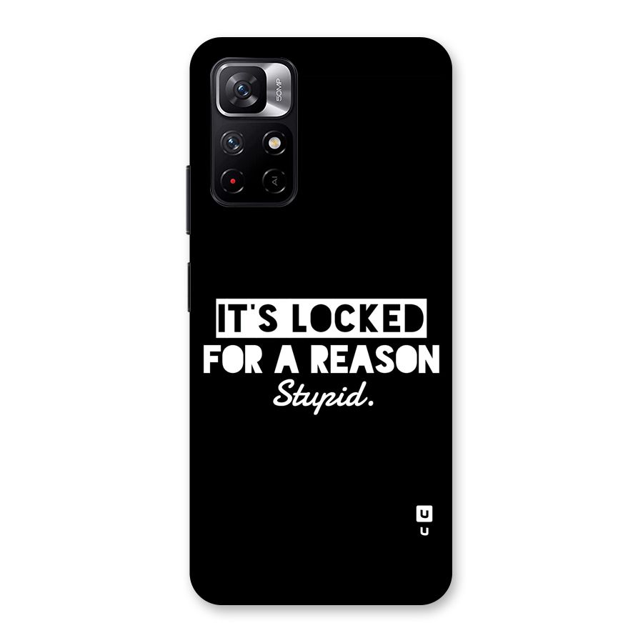 Locked For Stupid Back Case for Redmi Note 11T 5G