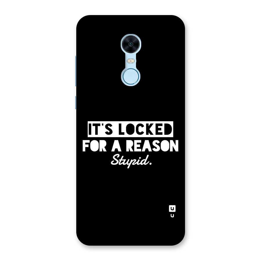 Locked For Stupid Back Case for Redmi Note 5