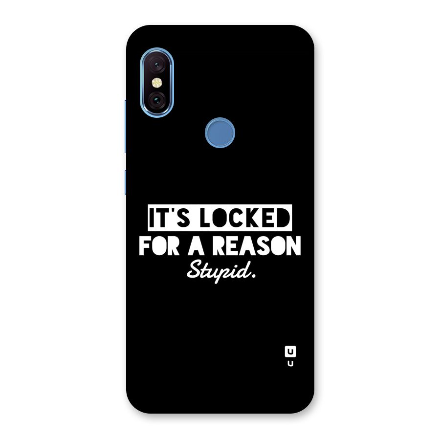 Locked For Stupid Back Case for Redmi Note 6 Pro