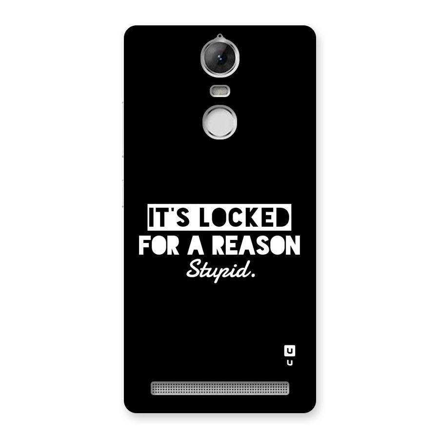 Locked For Stupid Back Case for Vibe K5 Note