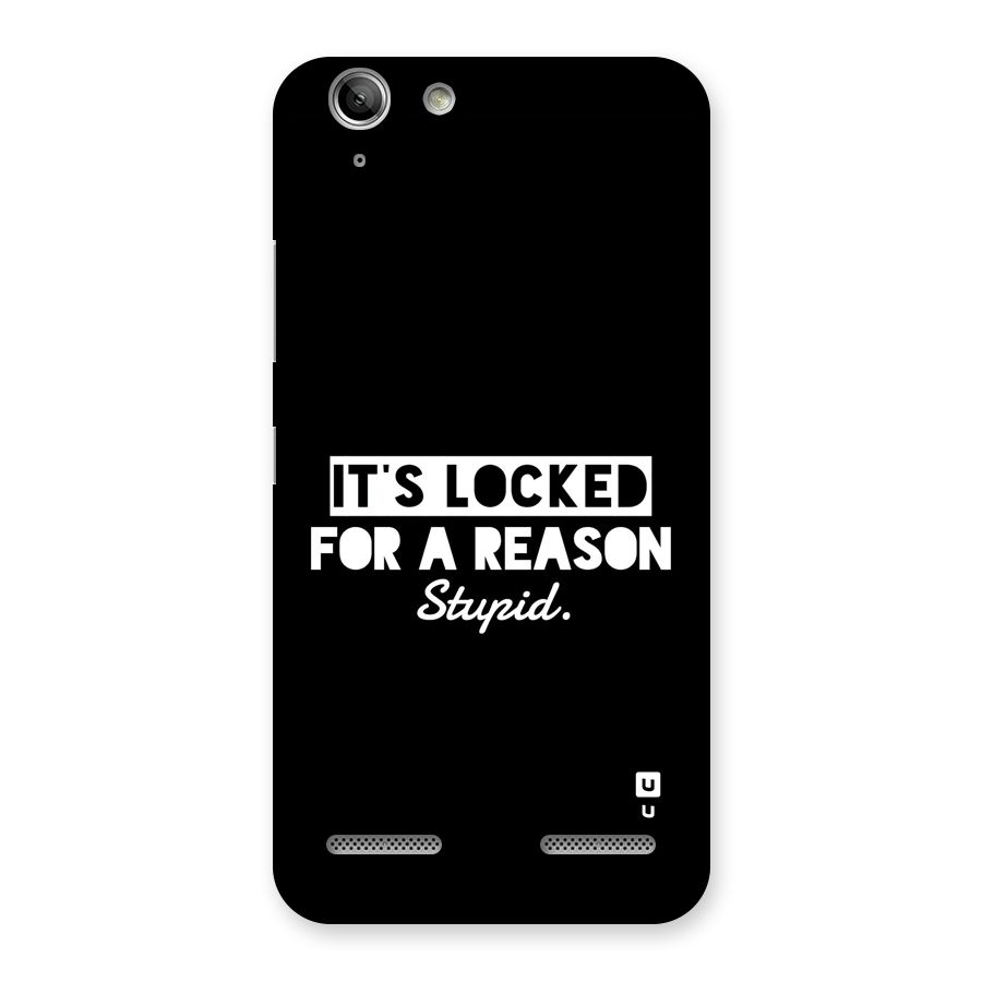 Locked For Stupid Back Case for Vibe K5 Plus