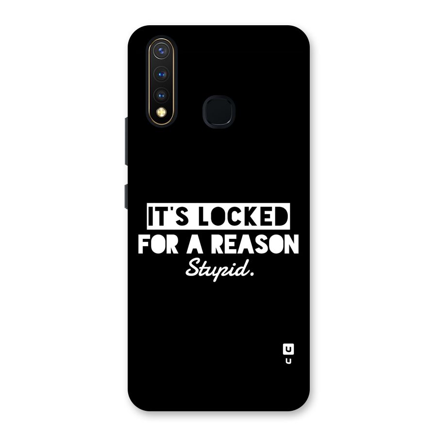 Locked For Stupid Back Case for Vivo U20