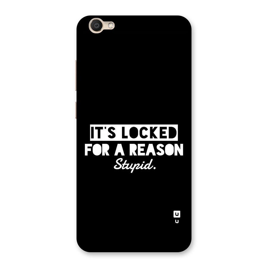 Locked For Stupid Back Case for Vivo V5