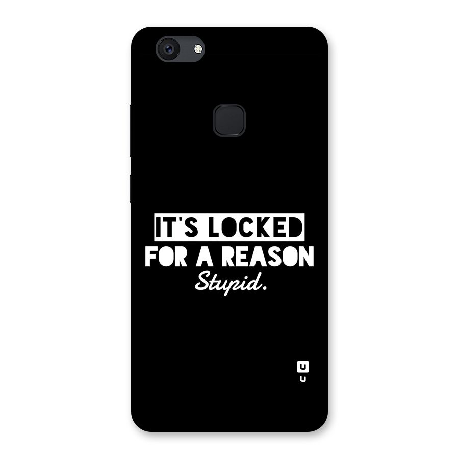 Locked For Stupid Back Case for Vivo V7 Plus