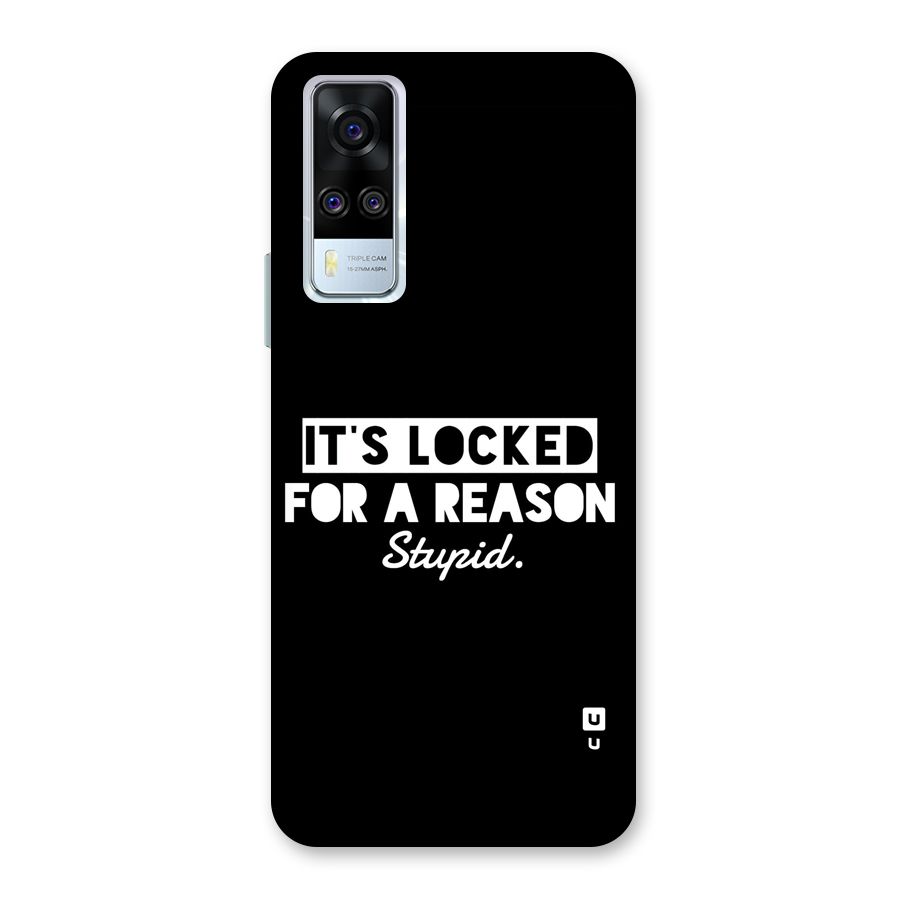 Locked For Stupid Back Case for Vivo Y31