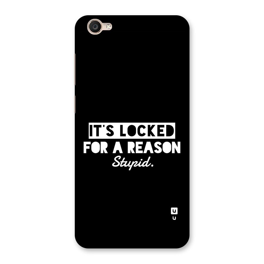 Locked For Stupid Back Case for Vivo Y55L