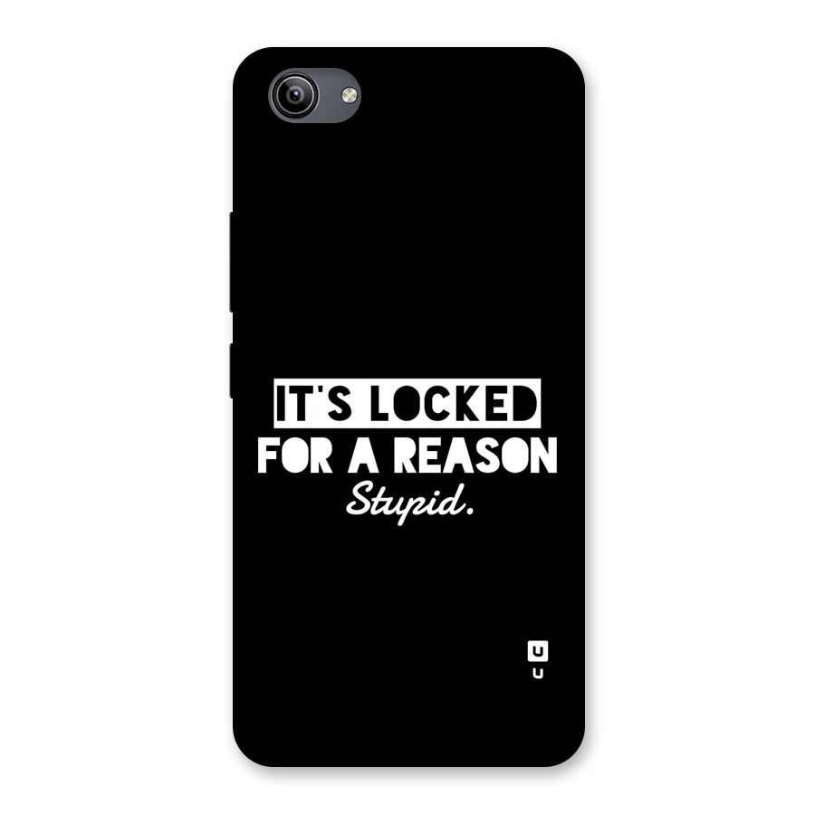 Locked For Stupid Back Case for Vivo Y81i