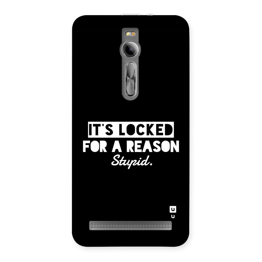 Locked For Stupid Back Case for Zenfone 2