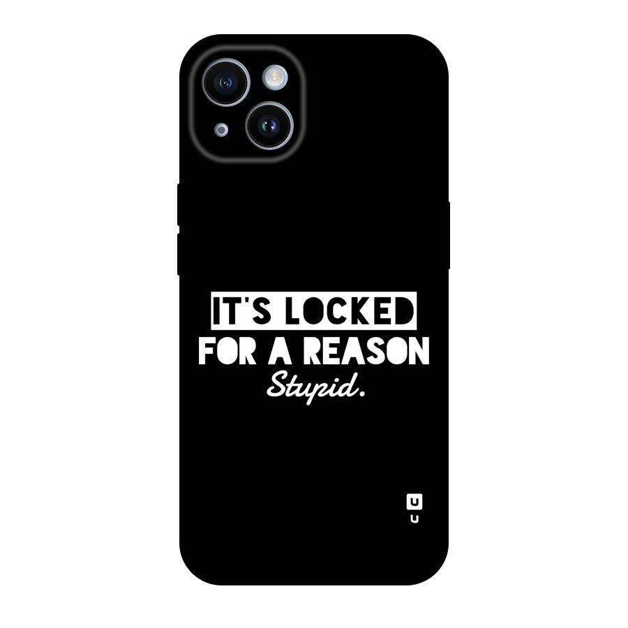 Locked For Stupid Back Case for iPhone 14