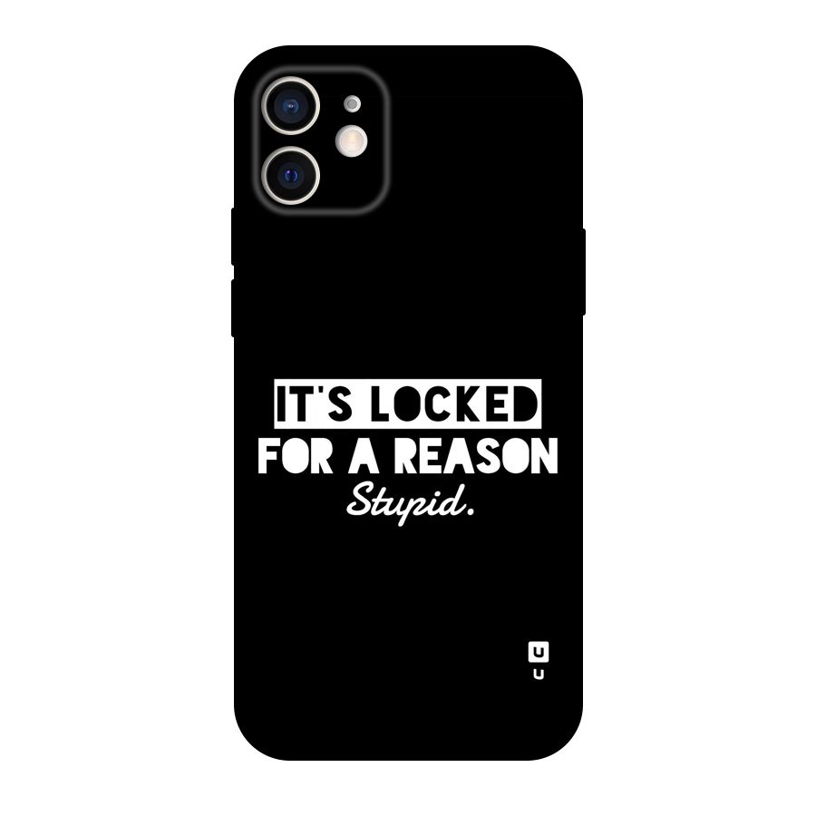 Locked For Stupid Back Case for iPhone 12