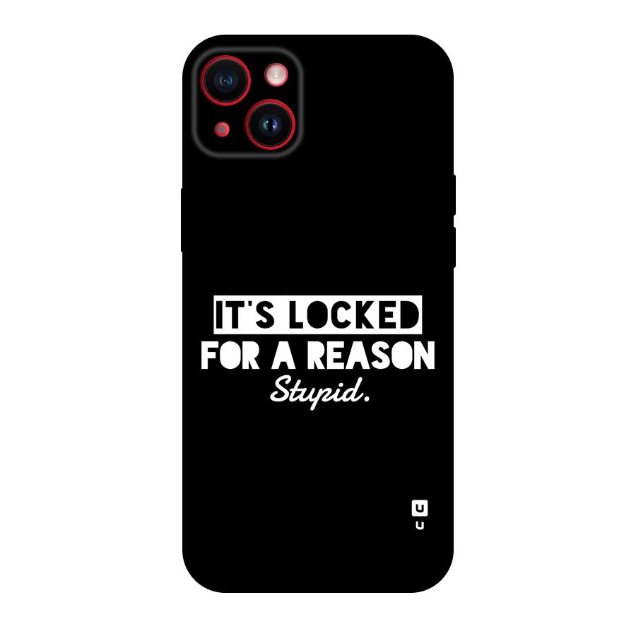 Locked For Stupid Back Case for iPhone 14 Plus