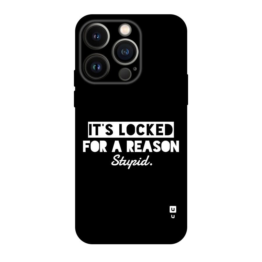 Locked For Stupid Back Case for iPhone 14 Pro