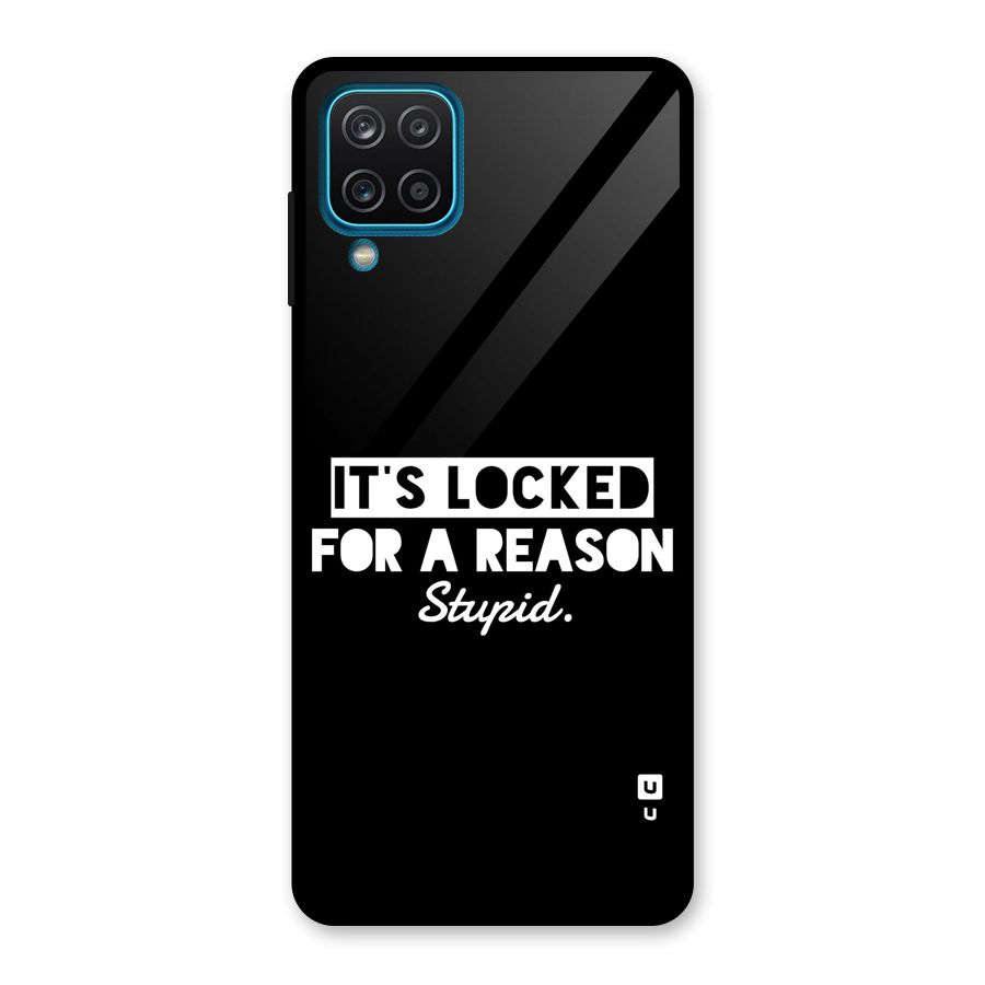 Locked For Stupid Glass Back Case for Galaxy A12