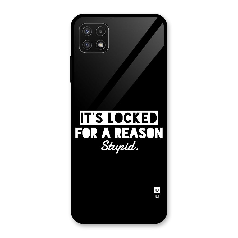 Locked For Stupid Glass Back Case for Galaxy A22 5G