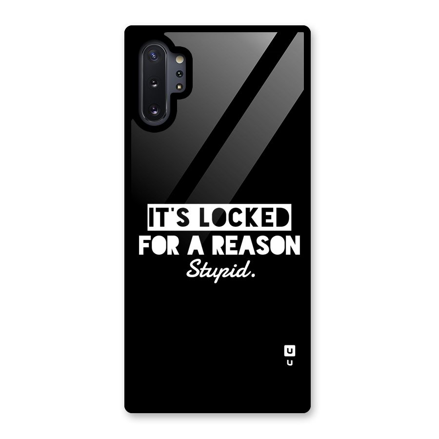 Locked For Stupid Glass Back Case for Galaxy Note 10 Plus
